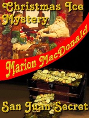 cover image of Christmas Ice Mystery/San Juan Secret